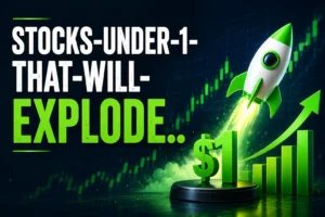 Stocks Under $1 That Will Explode